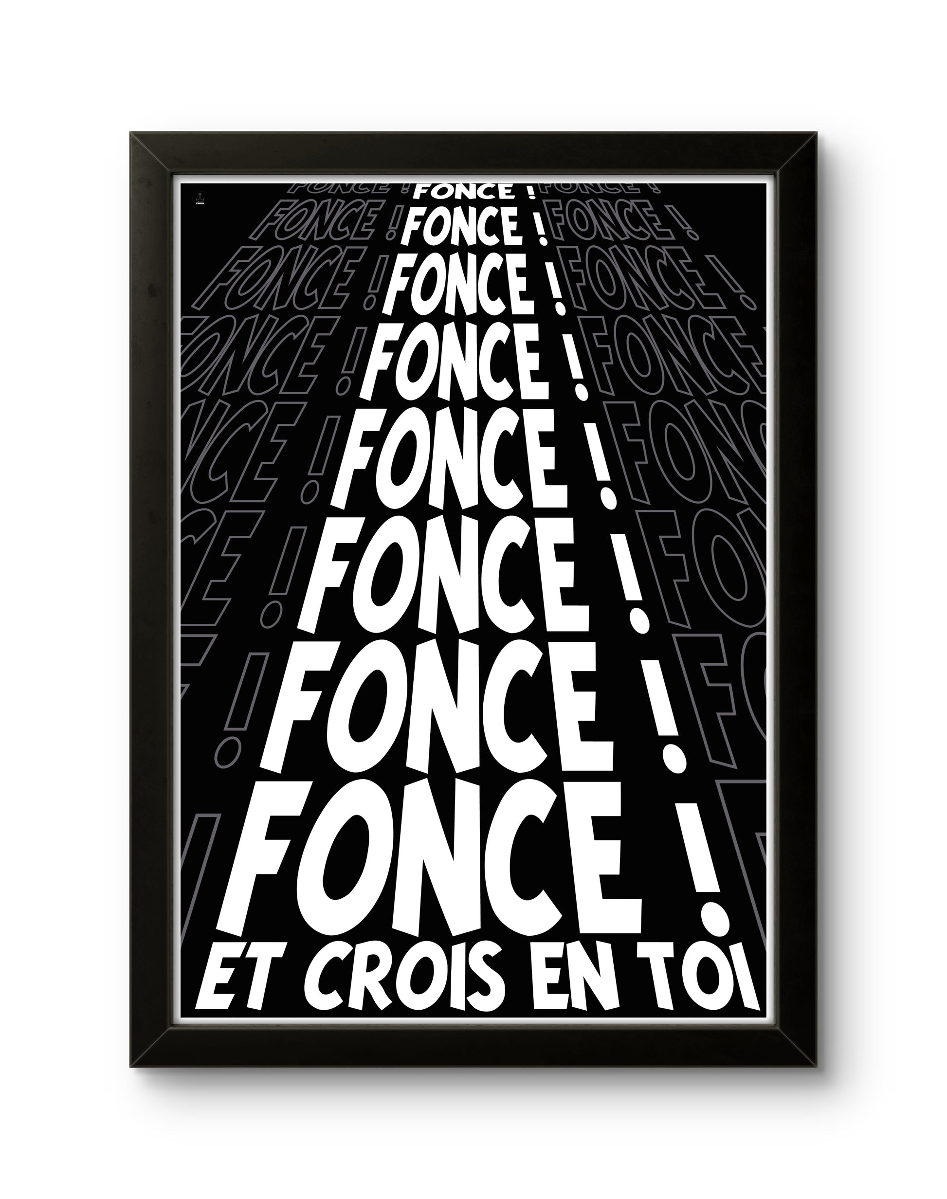 Fonce et crois en toi