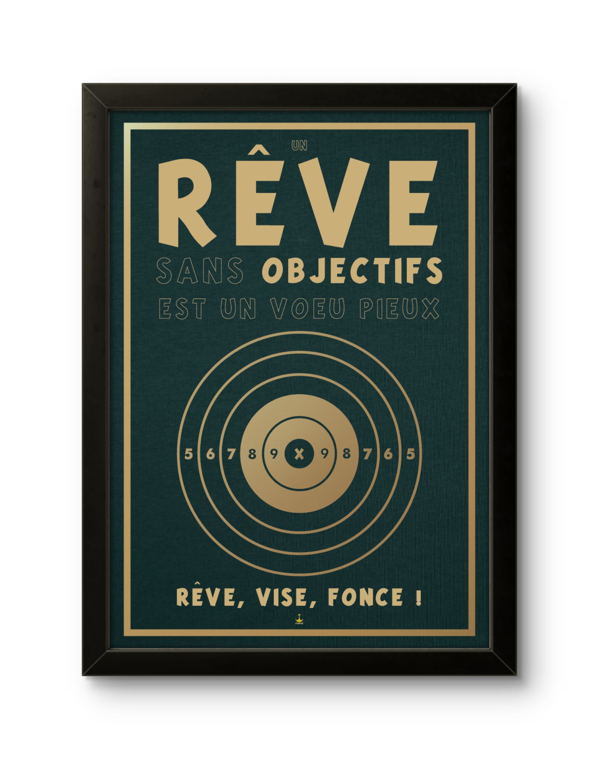 Rêve, Vise, Fonce !